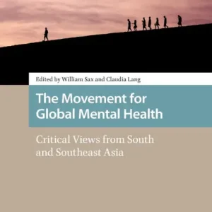 Trending The Movement for Global Mental Health: Critical Views from South and Southeast Asia