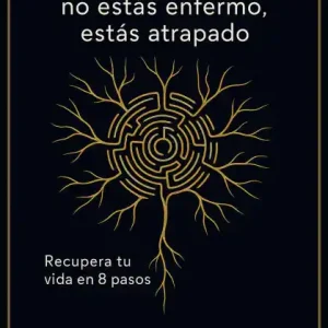 Discount Adicciones: no estás enfermo, estás atrapado:Recupera tu vida en 8 pasos