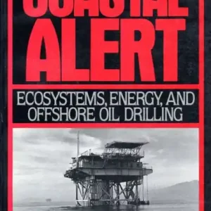 Coastal Alert: Energy Ecosystems And Offshore Oil Drilling Express Delivery