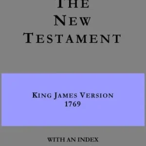 The New Testament - King James Version 1769 - with an index of references listing every occurrence of every word Buy Direct