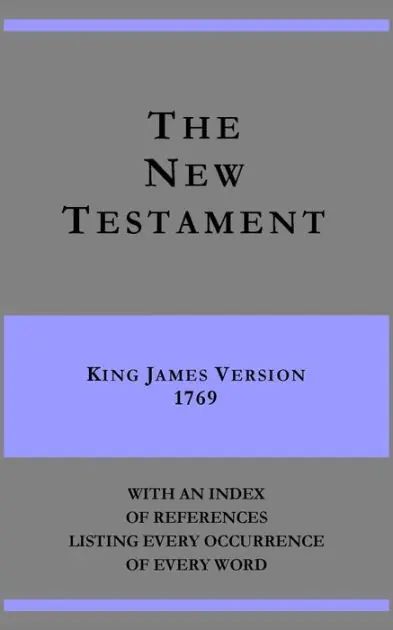 The New Testament - King James Version 1769 - with an index of references listing every occurrence of every word Buy Direct