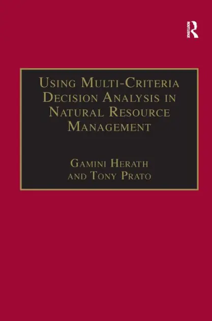 Using Multi-Criteria Decision Analysis in Natural Resource Management Brand New