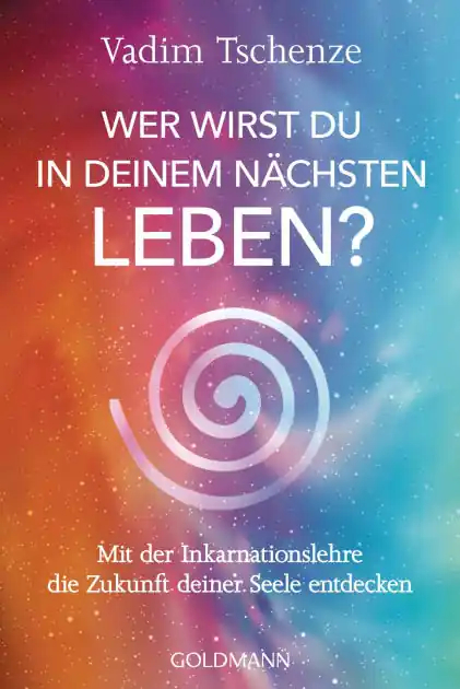 Free Returns Wer wirst du in deinem nächsten Leben? -: Mit der Inkarnationslehre die Zukunft deiner Seele entdecken - Umfassendes Expertenwissen gepaart mit persönlichen Erfahrungen