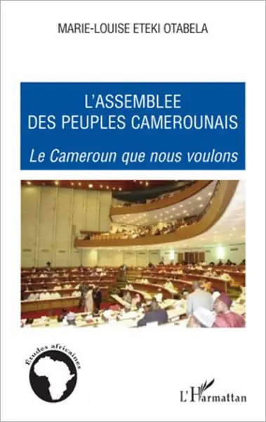 Factory Price L'assemblée des peuples camerounais: Le Cameroun que nous voulons