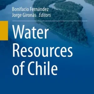Limited Edition Water Resources of Chile