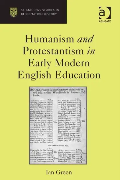 Free Shipping Humanism and Protestantism in Early Modern English Education