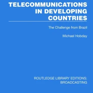 Telecommunications in Developing Countries: The Challenge from Brazil Latest