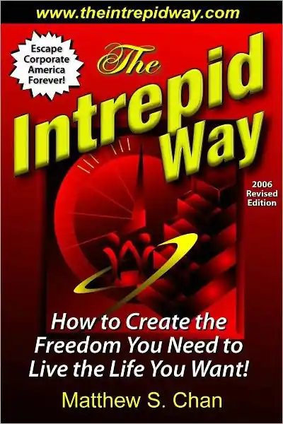 The Intrepid Way: How to Create the Freedom You Need to Live the Life You Want! Exclusive Offer