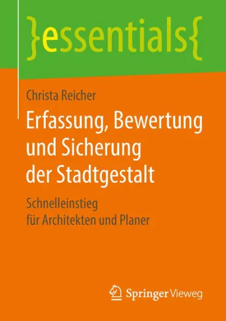 Last Chance Erfassung, Bewertung und Sicherung der Stadtgestalt: Schnelleinstieg f�r Architekten und Planer