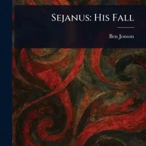 Sejanus His Fall Bulk Order
