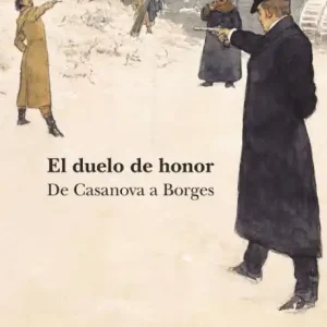 Wholesale El duelo de honor: De Casanova a Borges