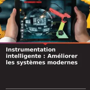 Popular Instrumentation intelligente: Amï¿½liorer les systï¿½mes modernes