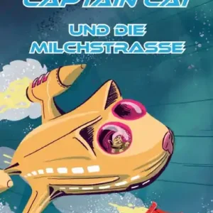 Limited Edition Captain Cat: Die Milchstraï¿½e