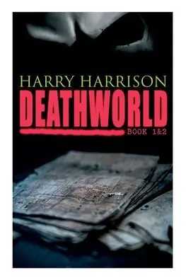 Time-Limited Deathworld (Book 1&2): Deathworld Series