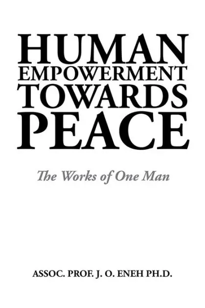 Human Empowerment Towards Peace: The Works of One Man Fresh Stock