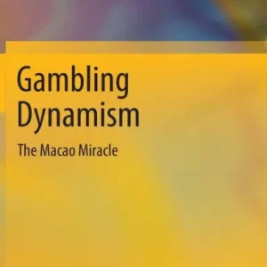 Order Now Gambling Dynamism: The Macao Miracle