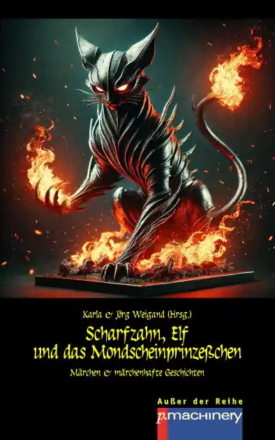 SCHARFZAHN, ELF UND DAS MONDSCHEINPRINZEßCHEN: Märchen & märchenhafte Geschichten Get Yours