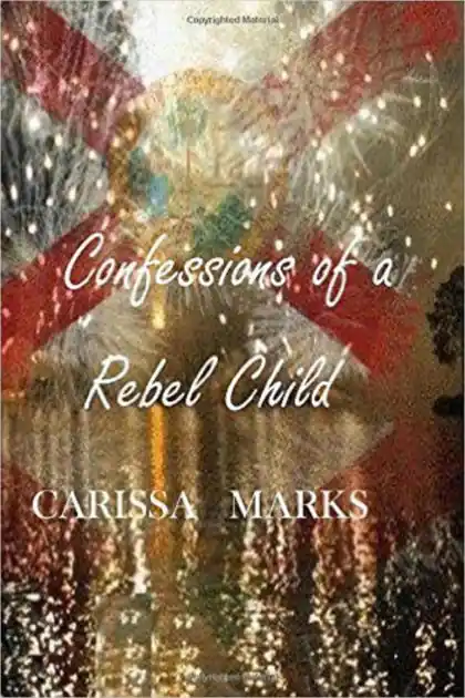 Time-Limited Confessions of a Rebel Child