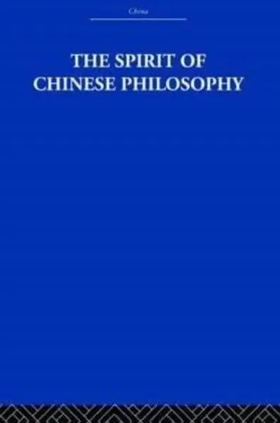 Special Offer The Spirit of Chinese Philosophy