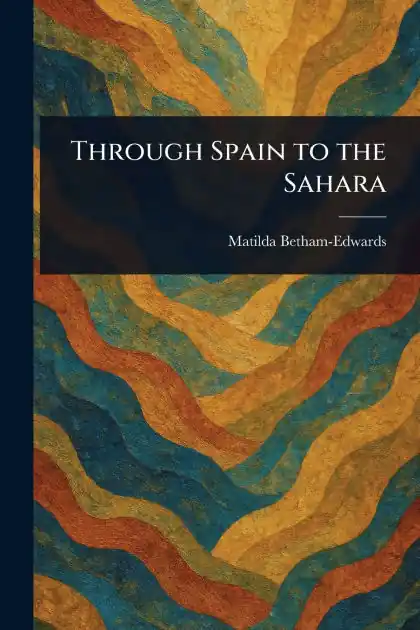 Through Spain to the Sahara Free Delivery