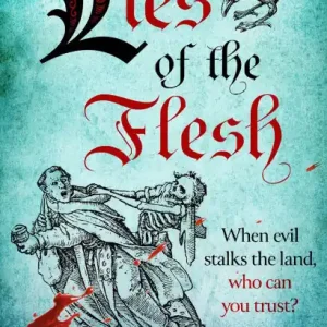 Lies of the Flesh: A Thrilling Historical Mystery Forged in the Crucible of War Limited Time