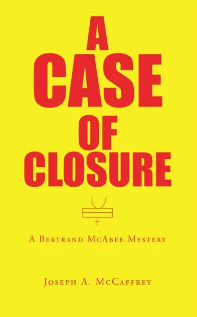 A Case of Closure: A Bertrand Mcabee Mystery High Quality