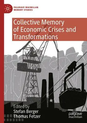 Collective Memory of Economic Crises and Transformations Must Have