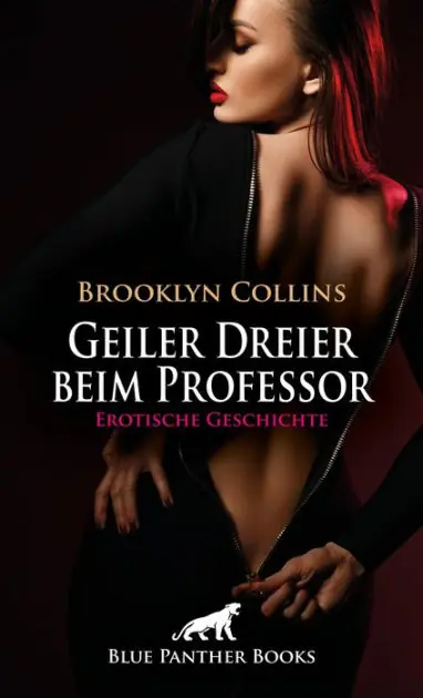 Next Day Delivery Geiler Dreier beim Professor Erotische Geschichte: Sophie ist rettungslos verliebt in einen bekannten Universitätsprofessor ...