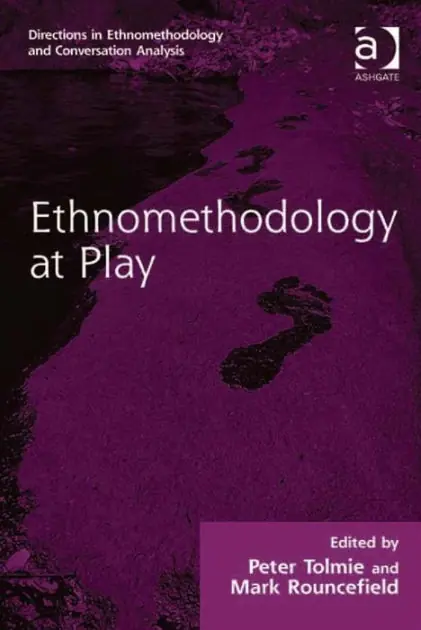 Ethnomethodology at Play Buy Today