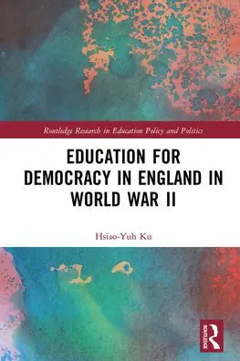Direct From Manufacturer Education for Democracy in England in World War II