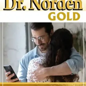 Exclusive Nicht nur seine Blicke lügen: Dr. Norden Gold 83 - Arztroman