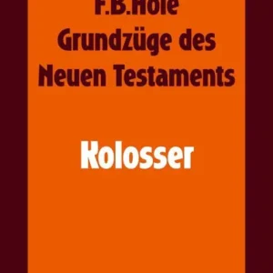 Limited Edition Grundzüge des Neuen Testaments - Kolosser