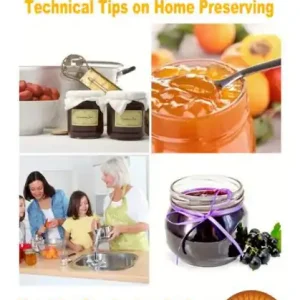 Viral Learning the Traditional Art of Food Preservation: Technical Tips on Home Preserving