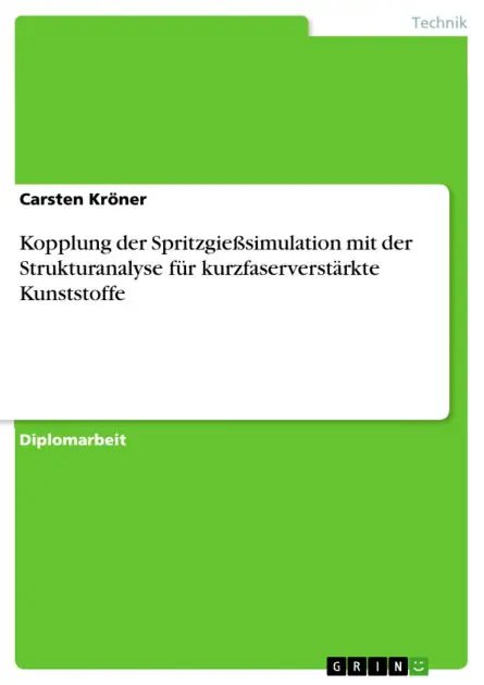 Kopplung der Spritzgießsimulation mit der Strukturanalyse für kurzfaserverstärkte Kunststoffe Affordable