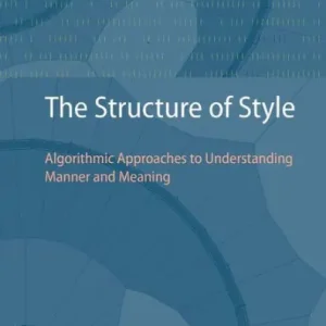 Price Drop The Structure of Style: Algorithmic Approaches to Understanding Manner and Meaning