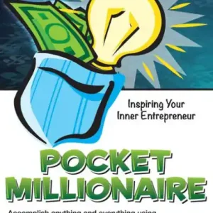 Pocket Millionaire: Inspiring Your Inner Entrepreneur No Minimum Order