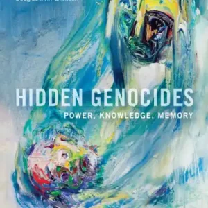 Budget Hidden Genocides: Power, Knowledge, Memory