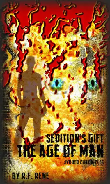 Sedition's Gift: The Age of Man ~Jyroed Chronicles One Day Deal