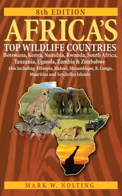 Africa's Top Wildlife Countries: Botswana, Kenya, Namibia, Rwanda, South Africa, Tanzania, Uganda, Zambia and Zimbabwe. Also includin Direct From Manufacturer