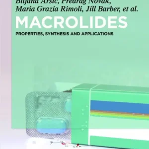 Hassle-Free Returns Macrolides: Properties, Synthesis and Applications