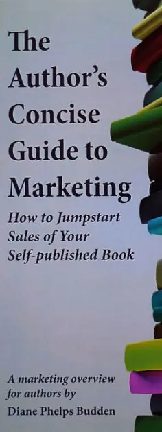 Editor’s Pick The Author's Concise Guide to Marketing; How to Jumpstart Sales of Your Self-published Book