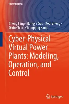 Cyber-Physical Virtual Power Plants: Modeling, Operation, and Control Exclusive Offer