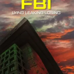 FBI Killing Two Stones with One Bird: Lying Leaking Losing Time-Limited