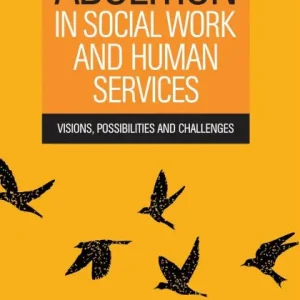 Markdown Abolition in Social Work and Human Services: Visions, Possibilities and Challenges