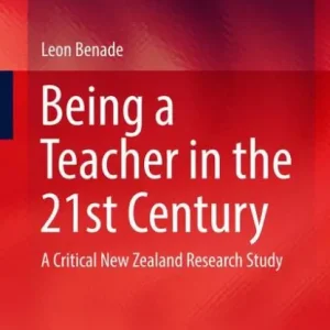Express Delivery Being A Teacher in the 21st Century: A Critical New Zealand Research Study