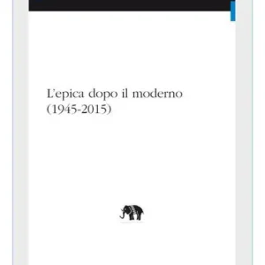 Big Sale L'epica dopo il moderno (1945-2015)