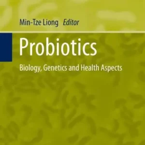 Probiotics: Biology, Genetics and Health Aspects Hassle-Free Returns
