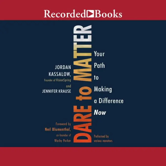Super Sale Dare to Matter: How to Make a Living and Make a Difference