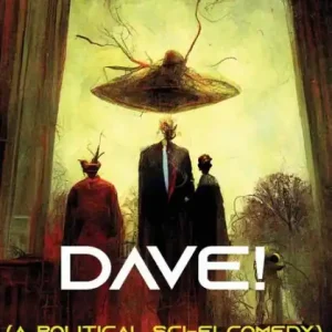 DAVE! (A Novel from the Future) Parts 1-3 Fast Shipping