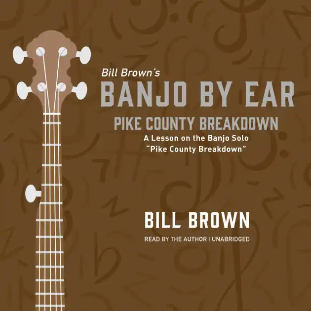 Direct From Factory Pike County Breakdown: A Lesson on the Banjo Solo “Pike County Breakdown”